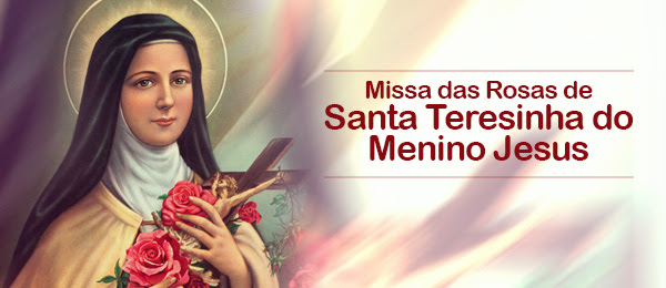 Missa das Rosas de Santa Teresinha do Menino Jesus