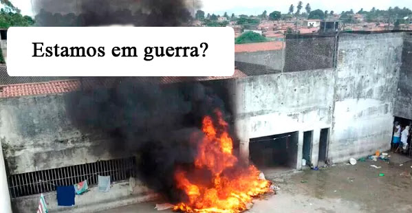 Meu Deus, estamos em guerra?