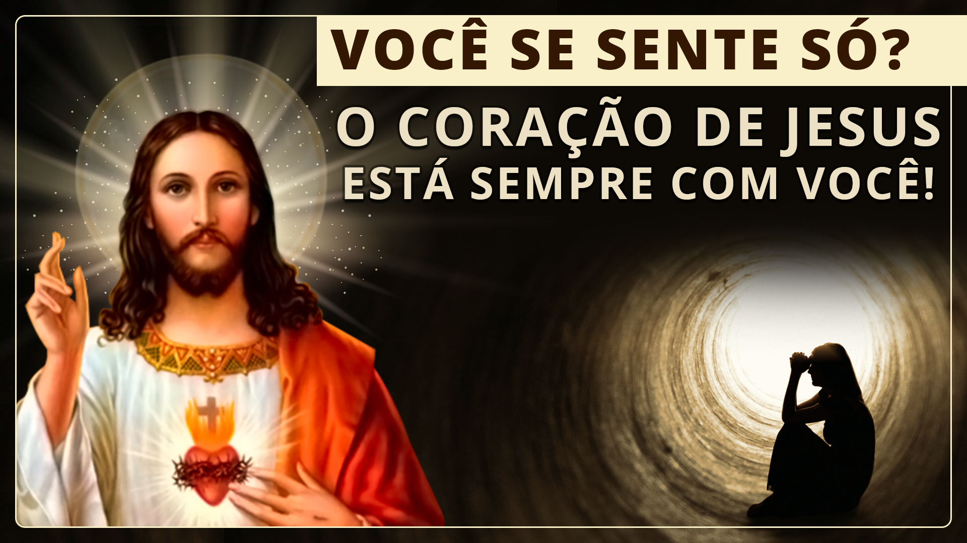 SENTESE SÓ? O CORAÇÃO DE JESUS ESTÁ SEMPRE COM VOCÊ! SENTESE SÓ? O CORAÇÃO DE JESUS ESTÁ SEMPRE COM VOCÊ!