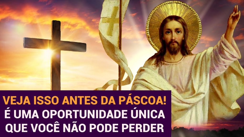 Todo católico precisa ver e fazer isso antes da páscoa