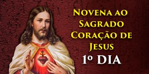 Novena ao Coração de Jesus 1 dia