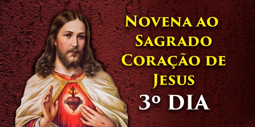 Novena ao Sagrado Coração de Jesus 3º Dia