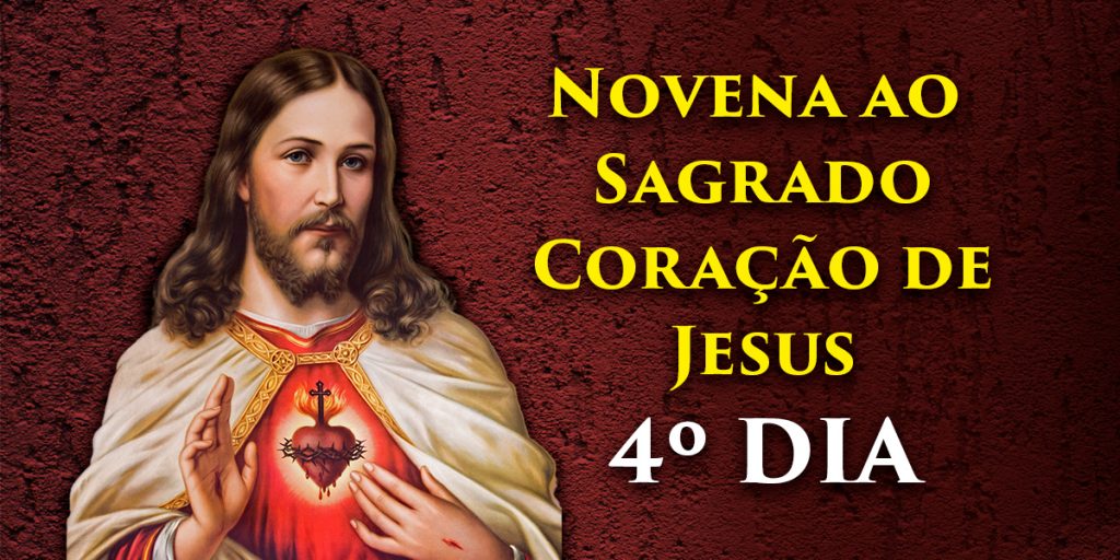 Novena ao Coração de Jesus 4º Dia