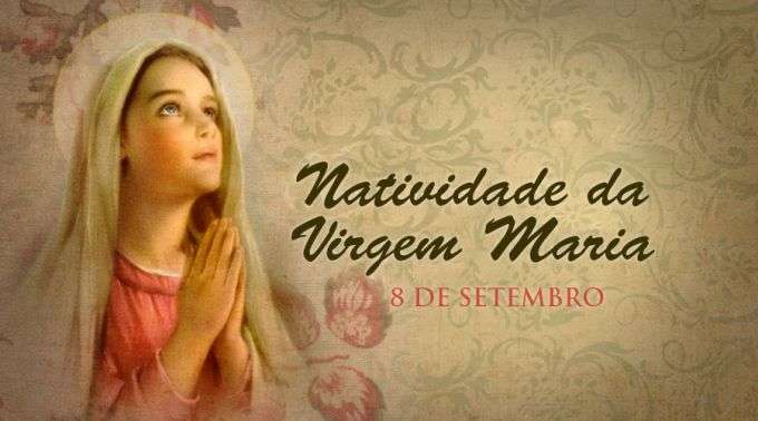 Natividade de Nossa Senhora 8 de setembro